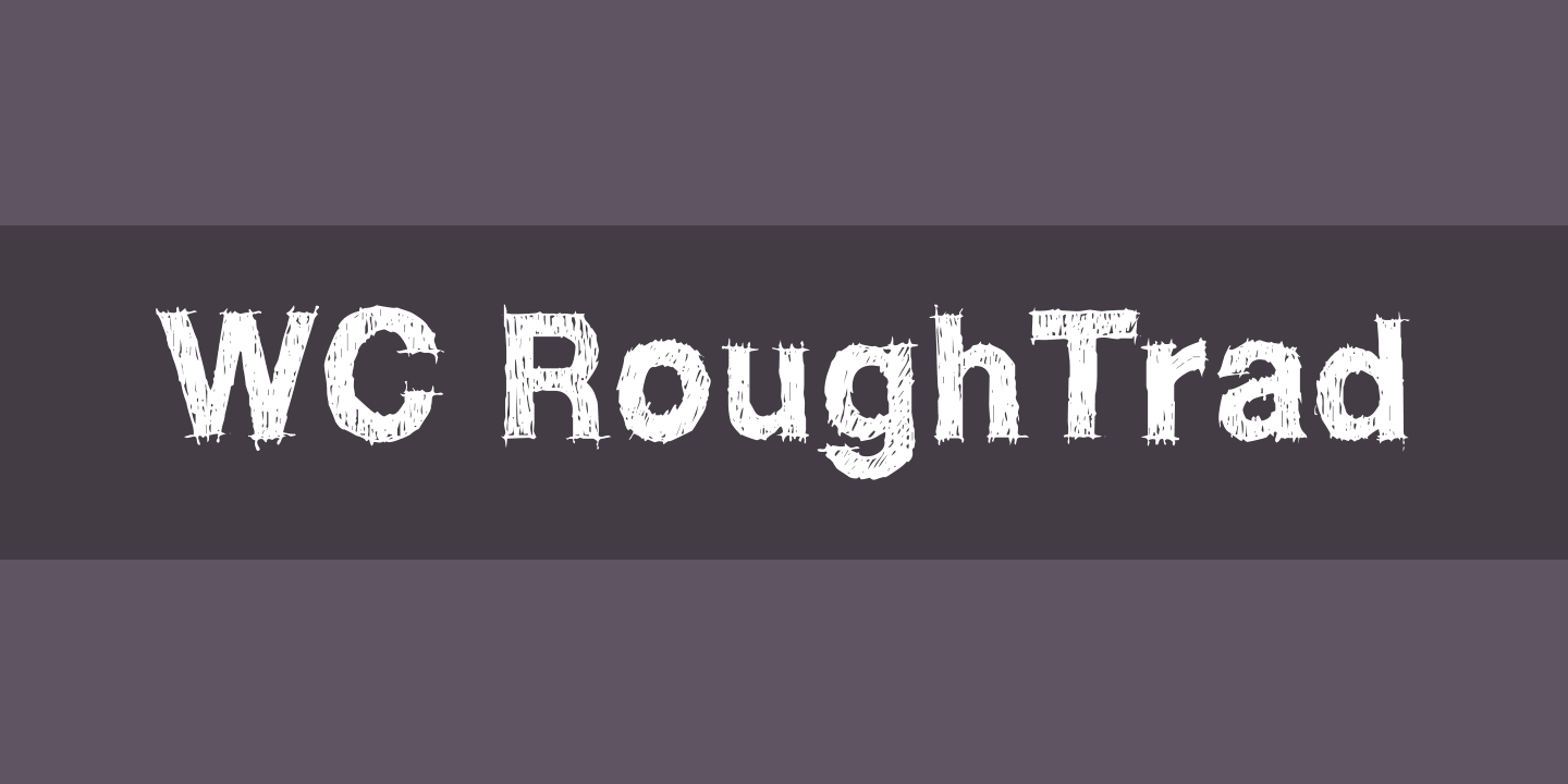 Schriftart WC RoughTrad